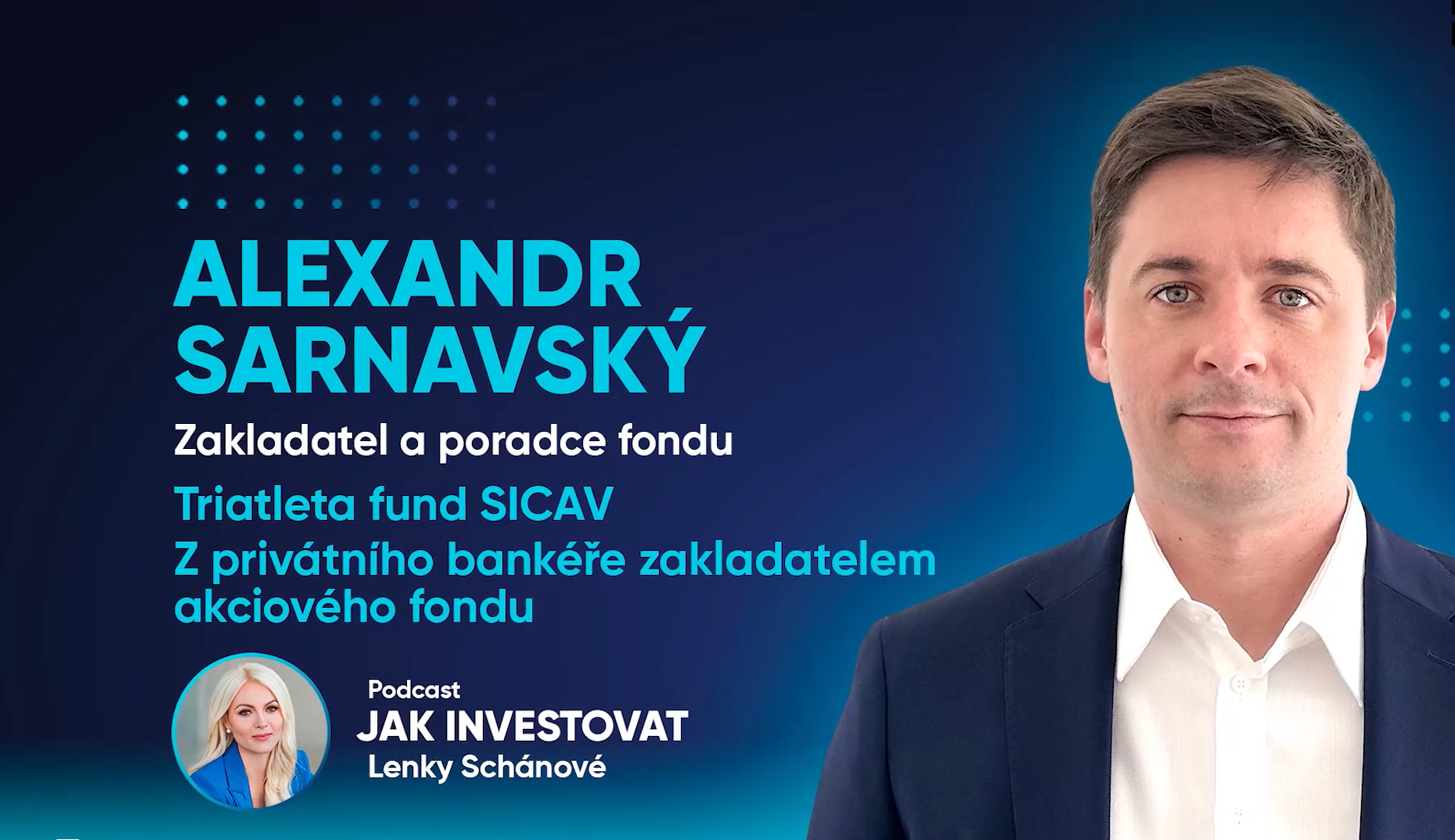 Alexandr Sarnavský, Z privátního bankéře zakladatelem akciového fondu